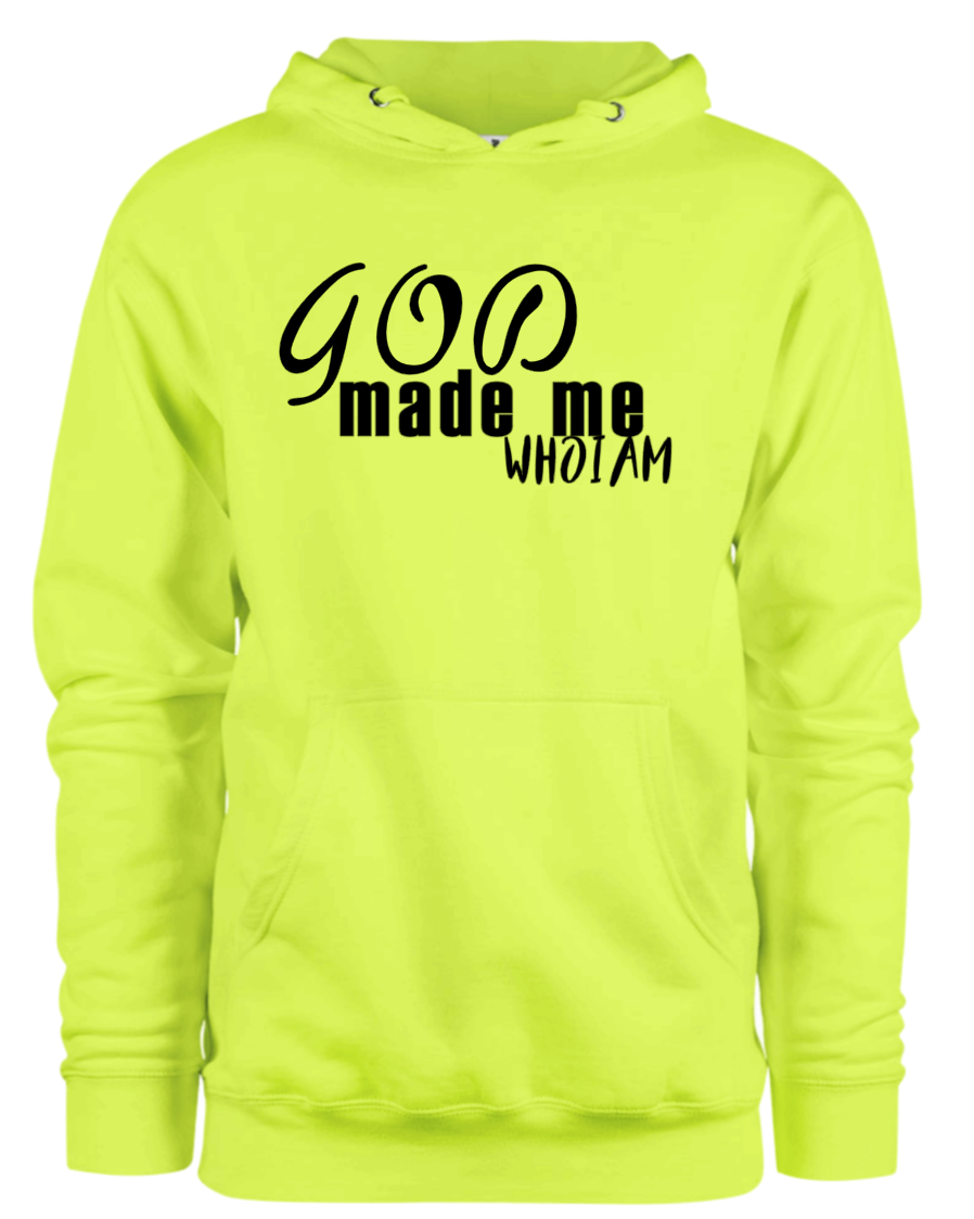 "God Made Me Who I Am" Pullover Hoodie